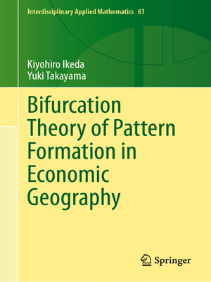 cover image of Bifurcation Theory of Pattern Formation in Economic Geography